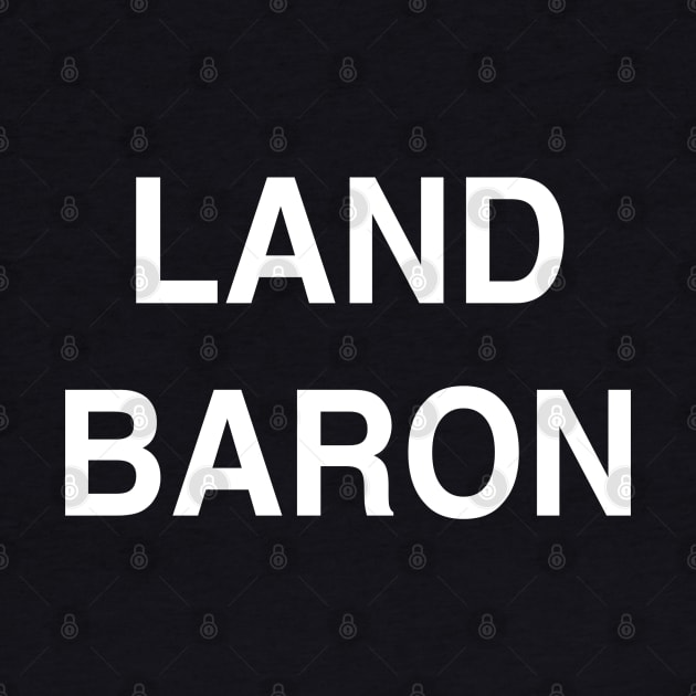 Land Baron by StickSicky